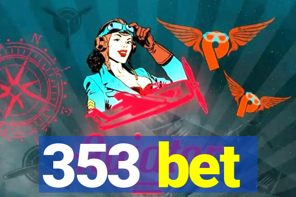 353 bet